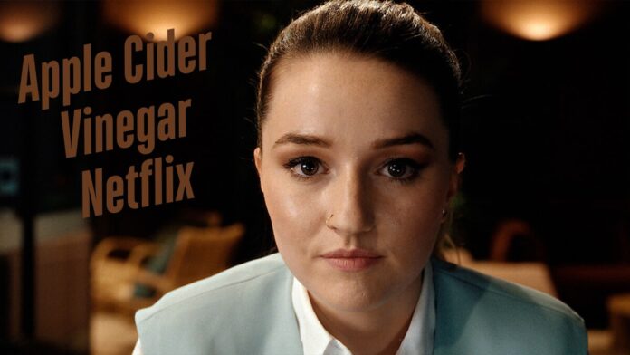 Apple Cider Vinegar on Netflix